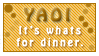 Yaoi, it's what's for dinner