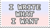 I write what I want.